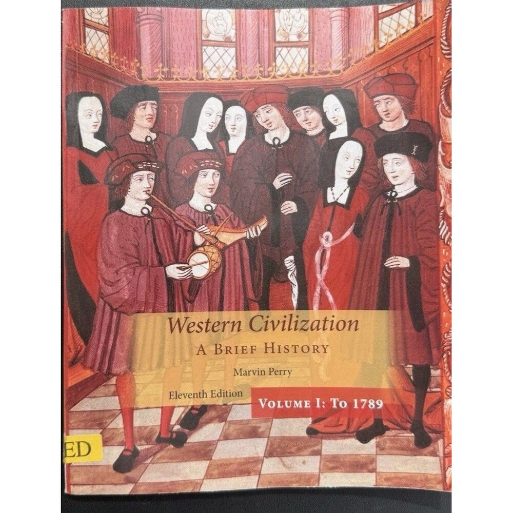 Western Civilization: A Brief History Vol I: To 1789 11th Ed Paperback Perry